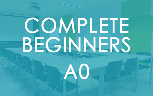 A0 - Complete Beginners