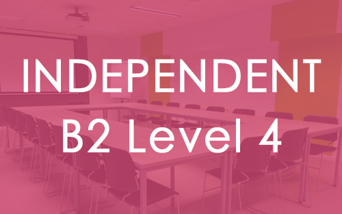 B2.4 - Independent Level 4