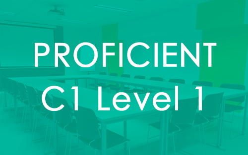 C1.1 - Proficient Level 1